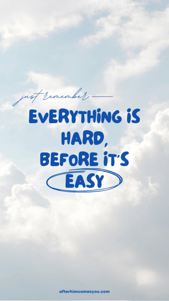 A page from the guide that reads: Everything is hard, before it’s easy