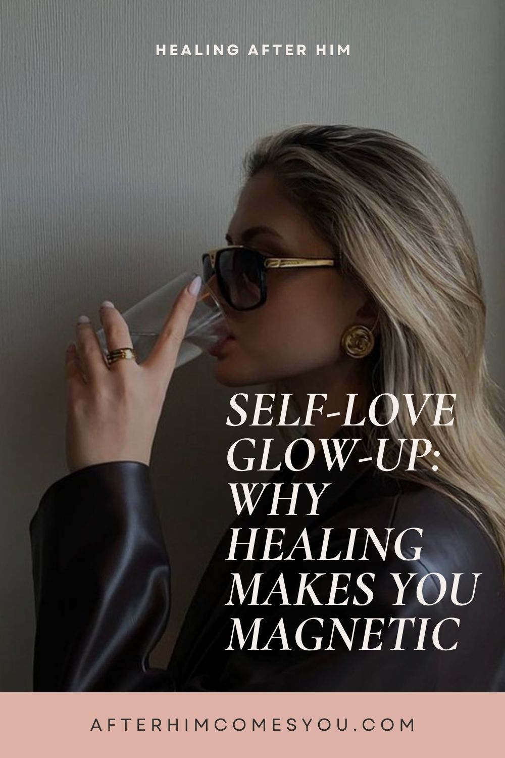 Self-Love Glow-Up: Why Healing Makes You Magnetic. A woman in sunglasses drinks from a glass.