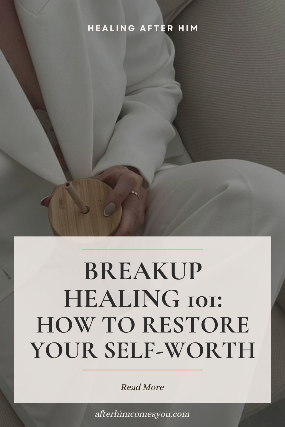 Breakup Healing 101: How to Restore Your Self-Worth. A woman in a white suit holds a drink with a wooden lid.