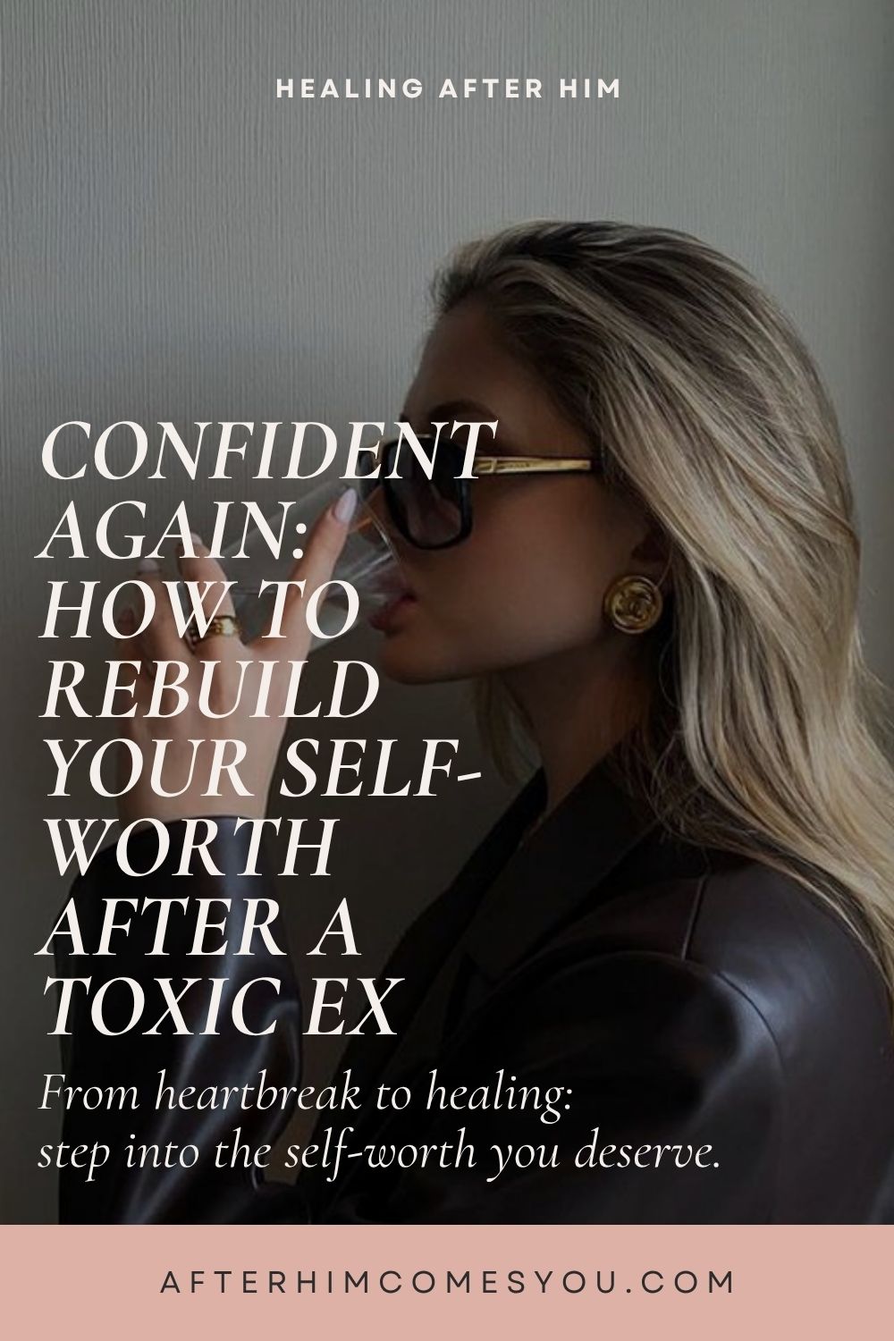 Confident Again: How to Rebuild Your Self-Worth After a Toxic Ex. From heartbreak to healing: step into the self-worth you deserve. A woman in sunglasses drinks from a glass.